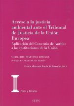 Acceso a la justicia ambiental ante el Tribunal de Justicia de la Unión Europea
