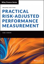 Practical Risk-Adjusted Performance Measurement, 2e
