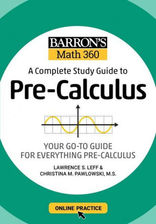Barron's Math 360: A Complete Study Guide to Pre-Calculus with Online Practice