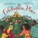 Celebration Place - God`s Plan for a Delightfully Diverse Church