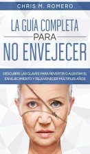 Guia Completa para No Envejecer