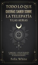 Todo lo que Querias Saber Sobre la Telepatia y las Auras