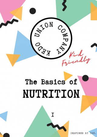 Basics of Nutrition I