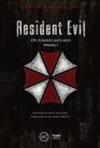 Resident Evil: Of Zombies And Men