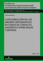 Categorizacion de los errores ortograficos en zonas de contacto lingueistico entre ingles y espanol