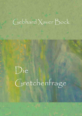 Gretchenfrage