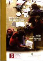 Uso del tiempo libre : Análisis de la Encuesta de Empleo del Tiempo 2002-2003