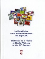 La estadística en la filatelia mundial del siglo XX = Statistics as a theme in world philately in th