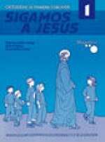 Sigamos a Jesús 1. Catequesis de primera comunión