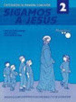 Sigamos a Jesús 2. Catequesis de primera comunión