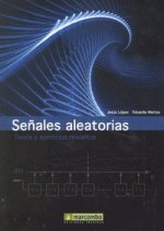 SEÑALES ALEATORIAS TEORIA Y EJERCICIOS RESUELTOS