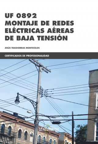 *UF0892 Montaje de redes eléctricas aéreas de baja tensión