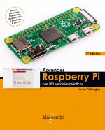 Aprender Raspberry Pi con 100 ejercicios prácticos