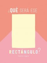 QUE SERA ESE RECTANGULO