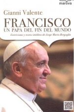Francisco, un papa del fin del mundo