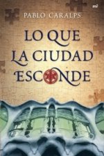 Lo que la ciudad esconde