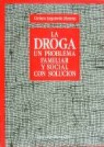 DROGA. UN PROBLEMA FAMILIAR, LA