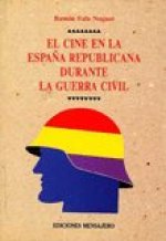 CINE ESPAÑA REPUBLICANA G.CIVIL
