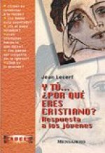 Y TU ¿POR QUE ERES CRISTIANO?