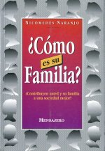 COMO ES SU FAMILIA?
