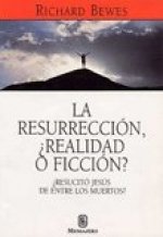RESURRECCION, ¿REALIDAD O FICC.?