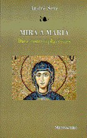 MIRA A MARIA.10 CONTEMPLACIONES