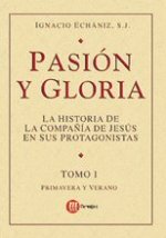 PASION Y GLORIA TOMO I