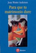 PARA QUE TU MATRIMONIO DURE