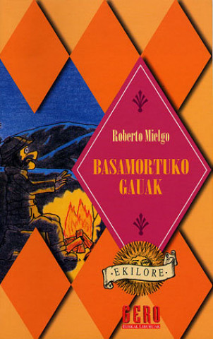 BASAMORTUKO GAUAK
