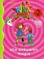 KIKA ETA ZIRKUAREN MAGIA