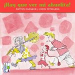 HAY QUE VER MI ABUELITA