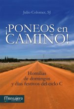 ­Poneos en camino!