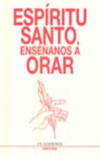 Esp­ritu Santo, enséñanos a orar