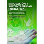 Innovación y sustentabilidad energética. III