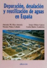 DEPURACION DESALACION REUTILIZACION AGUAS EN ESPAÑA