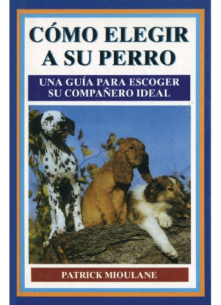 COMO ELEGIR A SU PERRO