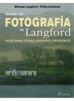 MANUAL DE FOTOGRAFIA DE LANGFORD, 6 ED.