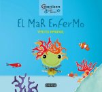 EL MAR ENFERMO. (Guardianes de la Tierra)