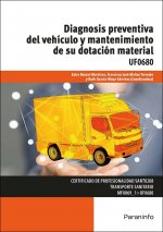 Diagnosis preventiva del vehículo y mantenimiento de su dotación material