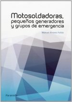 Motosoldadoras, pequeños generadores y grupos de emergencia