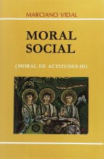 Moral de actitudes III. Moral social (8. ed.)