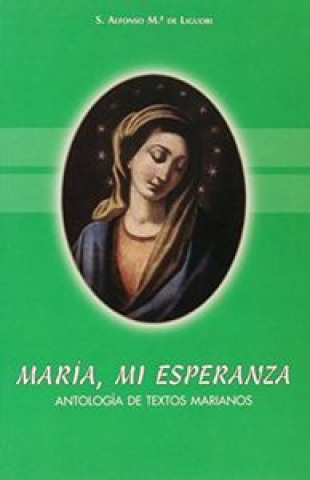 María mi esperanza. Antología de textos marianos