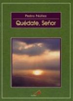 QUEDATE, SEÑOR