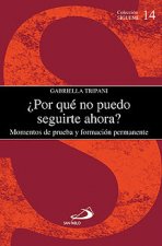 POR QUE NO PUEDO SEGUIRTE AHORA