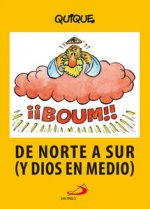 DE NORTE A SUR Y DIOS EN MEDIO