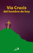 V­a crucis del hombre de hoy