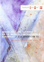 SOCIOLOGIA DE VALORES EN LA NOVELA CONTEMPORANEA
