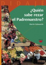 ¿Quién sabe rezar el Padrenuestro?