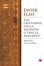 Los cristianos, ¿en la sacrist­a o tras la pancarta?