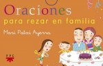 Oraciones para rezar en familia